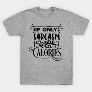 Burned Calories T-Shirt